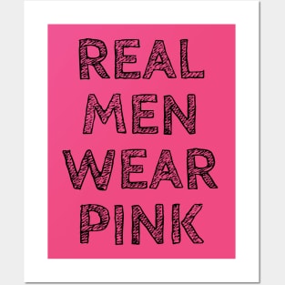 Real men wear pink Posters and Art